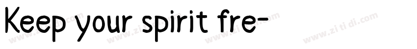 Keep your spirit fre字体转换